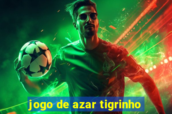 jogo de azar tigrinho